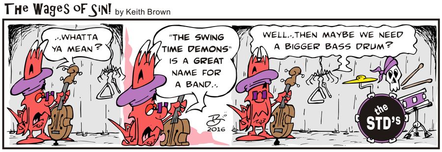 "Whatta ya mean? 'The Swing Time Demons' is a great name for a band..."