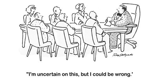 'I'm uncertain on this, but I could be wrong.'
