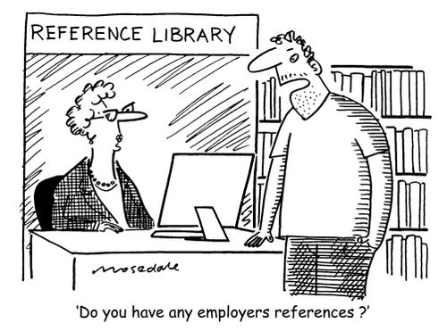 'Do you have any employers references?'