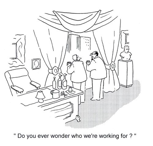 'Do you ever wonder who we're working for?'
