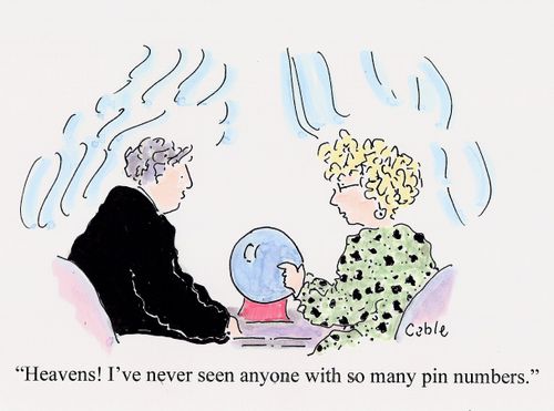 'Heavens! I've never seen anyone with so many pin numbers.'