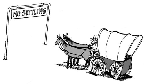 Settlers see sign that says 'No Settling'.