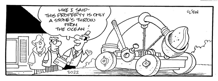 'Like I said - this property is only a stone's throw from the ocean!'