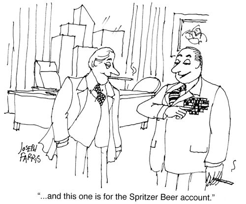 "...and this one is for the Spritzer Beer account."