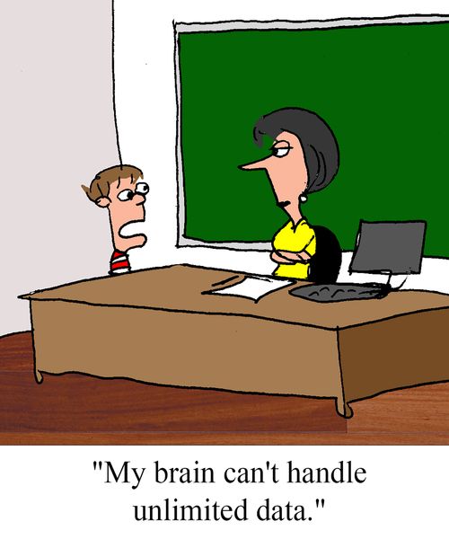 "My brain can't handle unlimited data."