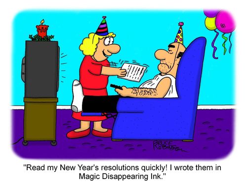 "Read my New Year's resolutions quickly! I wrote them in Magic Disappearing Ink."