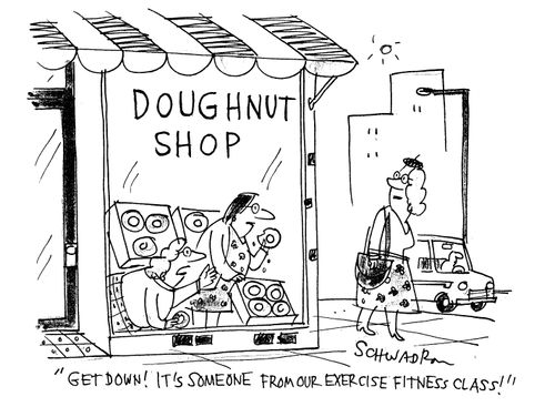 Women in doughnut shop - 'Get down! It's someone from our exercise fitness class!'