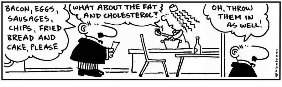 'What about the cholesterol?' 