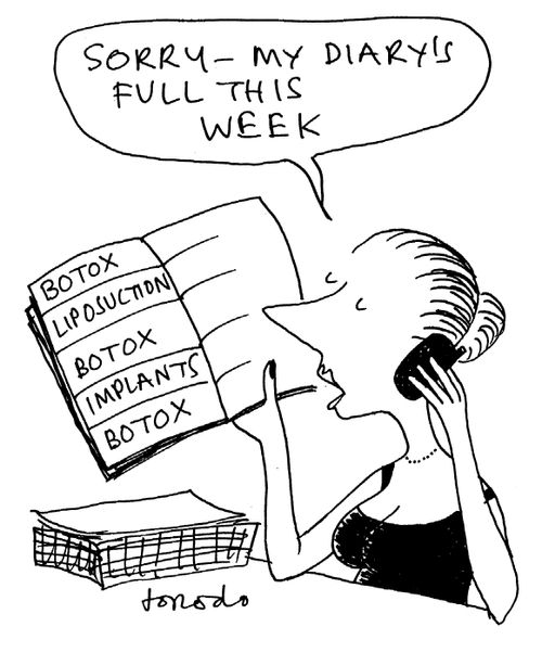 'Sorry - My diary's full this week.' (Botox, liposuction, botox, implants, botox)