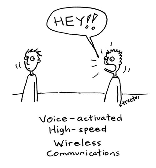 Voice-activated high-speed wireless communications.