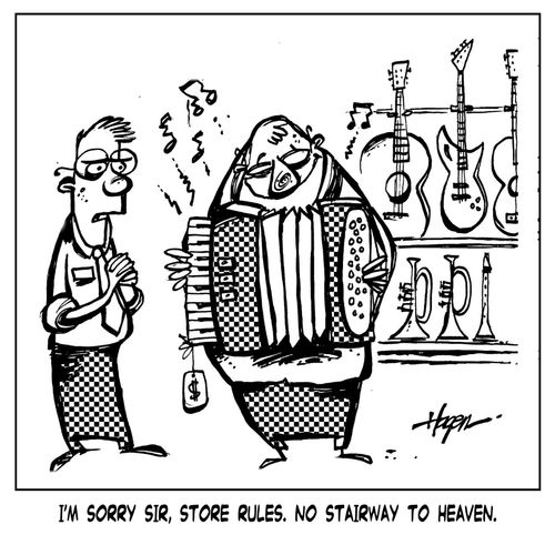 I'm sorry sir, store rules. No 'Stairway to Heaven'.