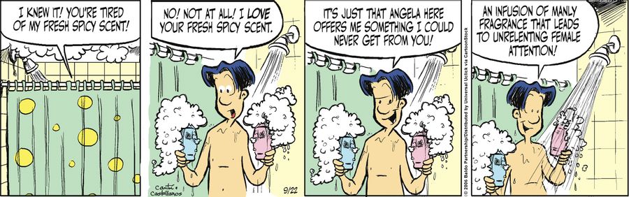 "I knew it! You're tired of my fresh spicy scent!"