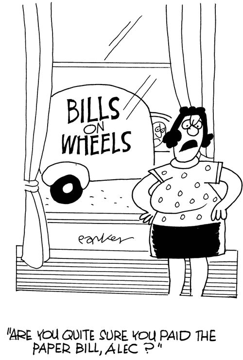 'Are you quite sure you paid the paper bill,Alec?'