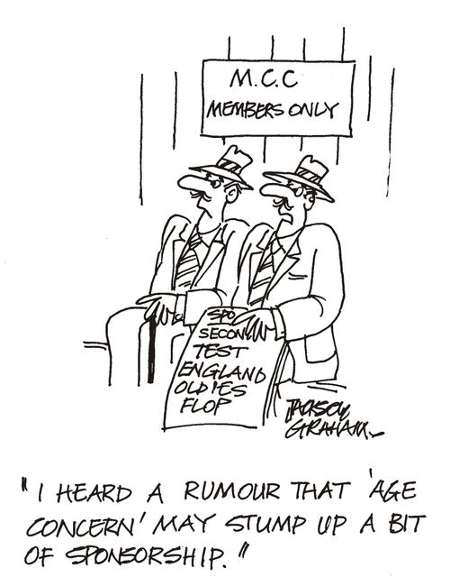 'I heard a rumour that Age Concern may stump up some sponsorship.'