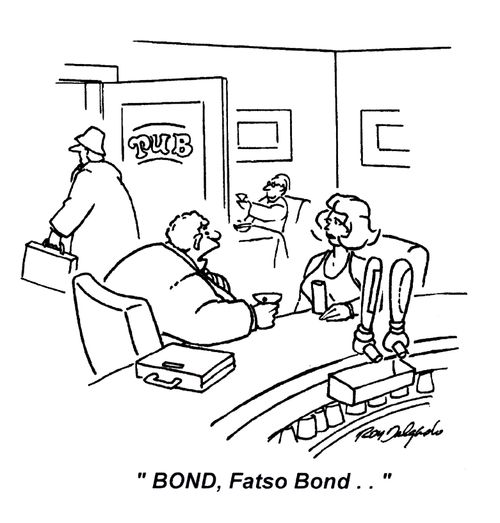 'BOND, Fatso Bond..'