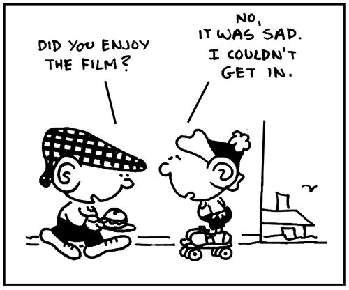 'Did you enjoy the film?'