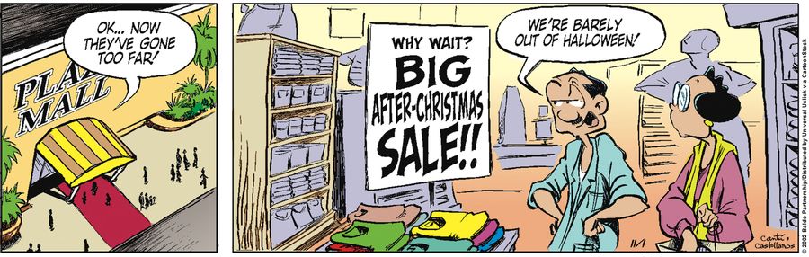 "OK...now they've gone too far! We're barely out of Halloween!"