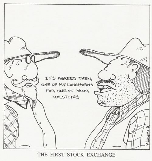 The first stock exchange - 'It's agreed then, one of my Longhorns for one of your holsteins.'