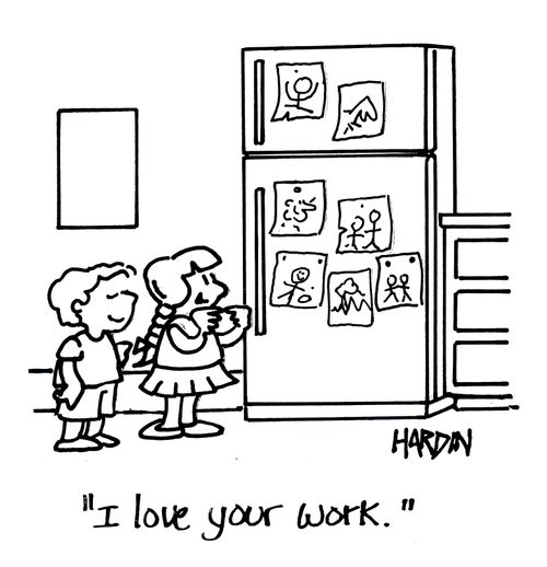 'I love your work.'