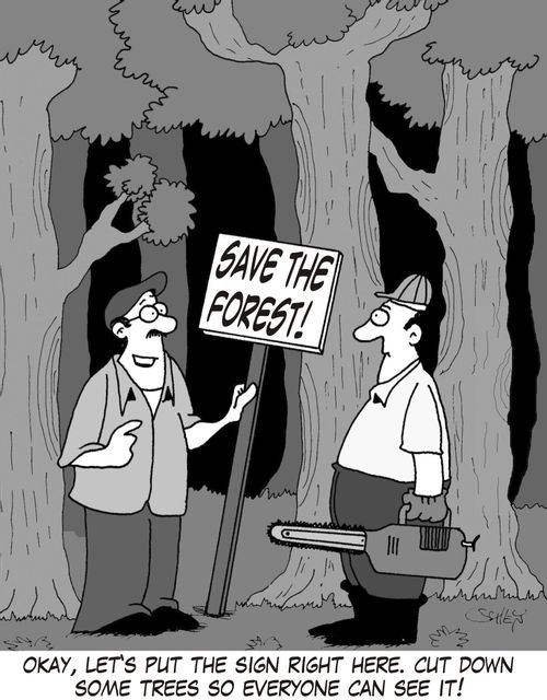 'Okay, let's put the sign right here. Cut down some trees so everyone can see it!'