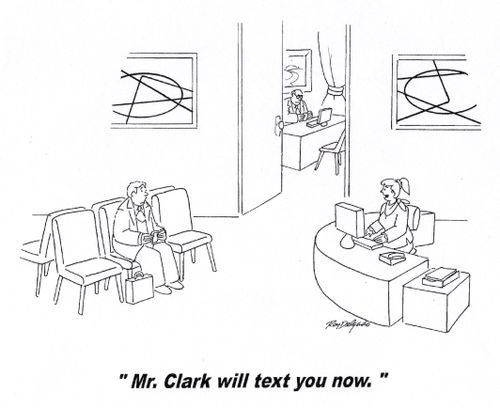 'Mr. Clark will text you now.'