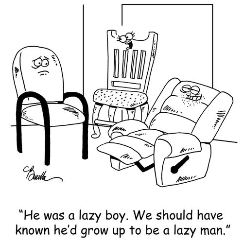 'He was a lazy boy. We should have known he'd grow up to be a lazy man.'