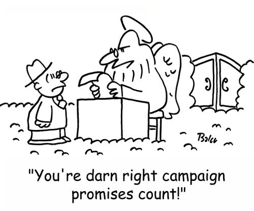 'You're darn right campaign promises count'