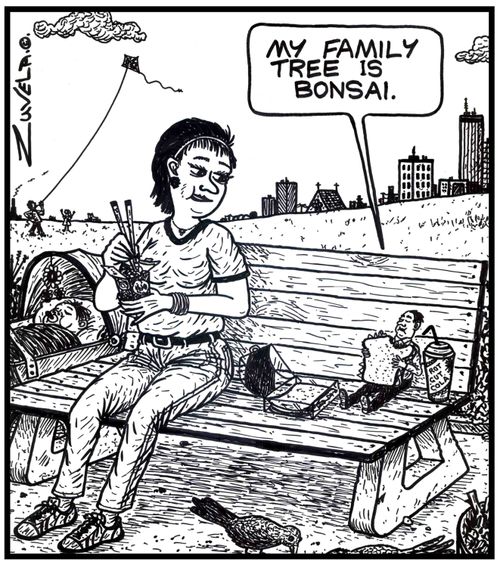 'My family tree is Bonsai.' 