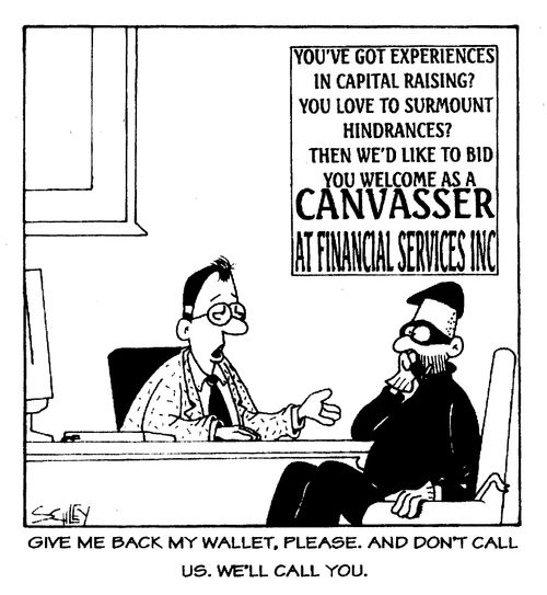 Give me back my wallet, please. And don't call us, we'll call you.