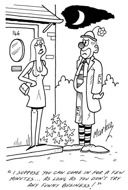 "I suppose you can come in for a few minutes...as long as you don't try any funny business!"
