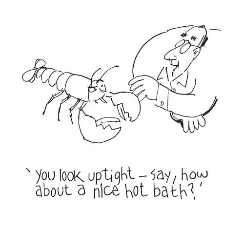 'You look uptight - say, how about a nice hot bath?'