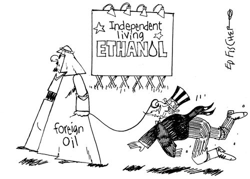 Ethanol and foreign oil.