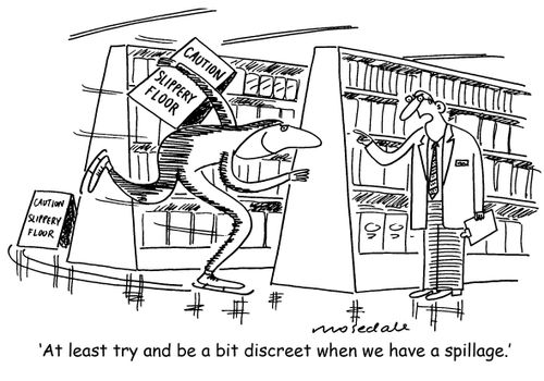 'At least try and be a bit discreet when we have a spillage.'
