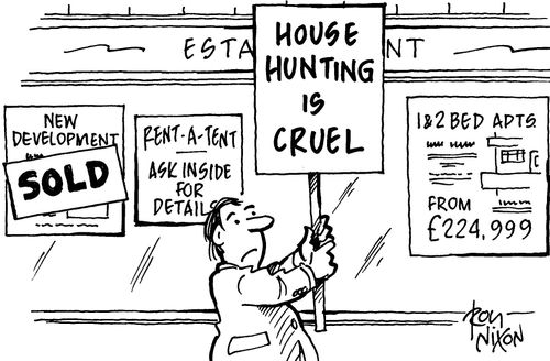 House hunting is cruel.