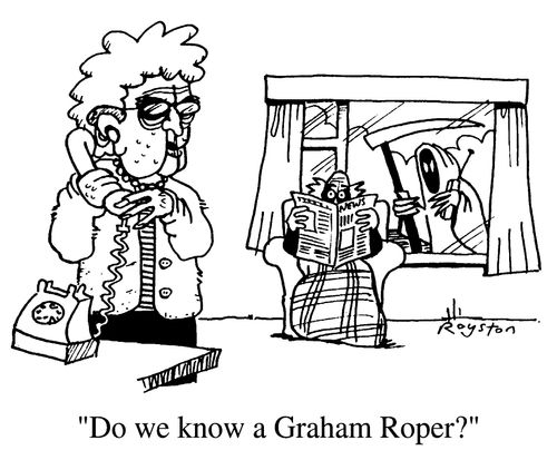 Woman on phone, grim reaper outside, "Do we know a Graham Roper?"