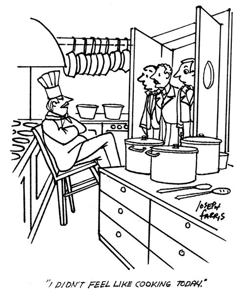 'I didn't feel like cooking today.'