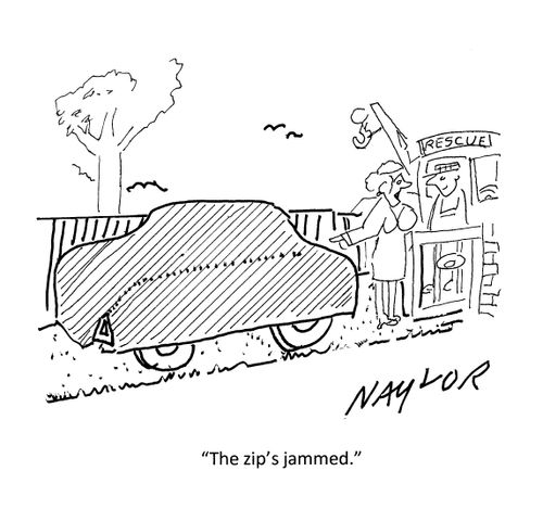 "The zip's jammed."