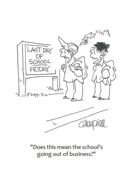 "Does this mean the school's going out of business?"