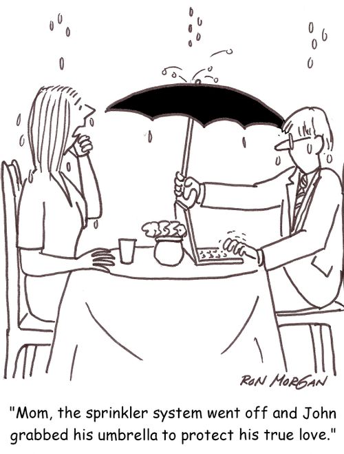 'Mom. the sprinkler system went off and John grabbed his umbrella to protect his true love.'
