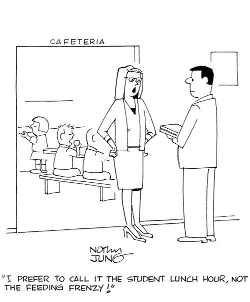 'I prefer to call it the student lunch hour, not the feeding frenzy!'