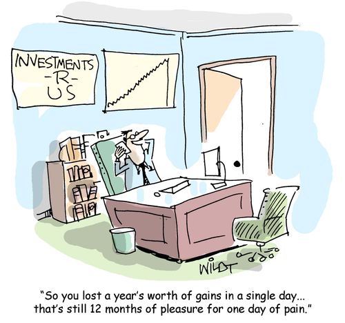 "So you lost a year's worth of gains in a single day...that's still 12 months of pleasure for one day of pain."