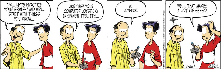 "OK...let's practice your Spanish! And we'll start with things you know...like this! Your computer joystick! In Spanish, it's...it's...el joystick."