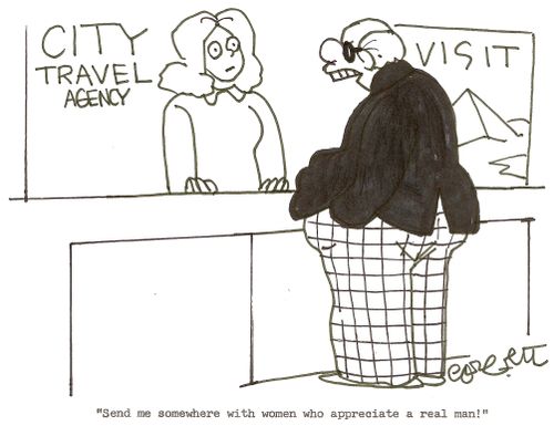 City travel agency: 'Send me somewhere with women who appriciate a real man!'
