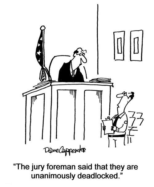'The jury foreman said they that they are unanimously deadlocked.'