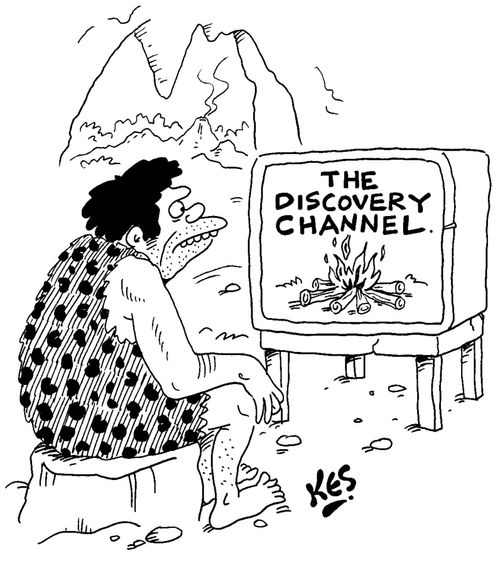 Caveman watches Fire on the discovery channel'.