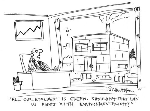 'All our effluent is green. Shouldn't that win us points with environmentalists?'