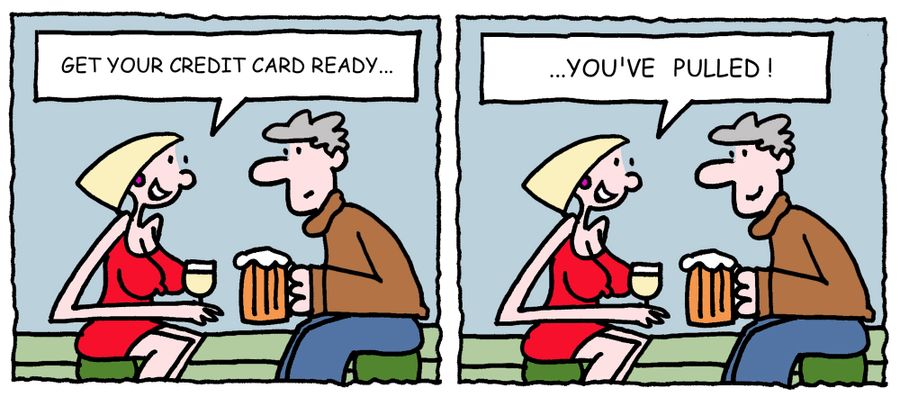 'Get your credit card ready. . . you've pulled.'