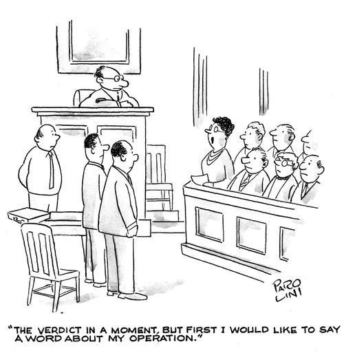 'The verdict in a moment, but first I would like to say a word about my operation.'