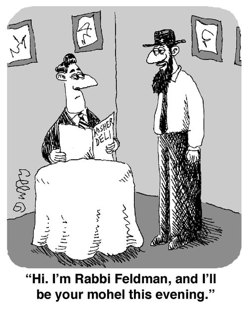 'Hi. I'm Rabbi Feldman, and I'll be your mohel this evening.'