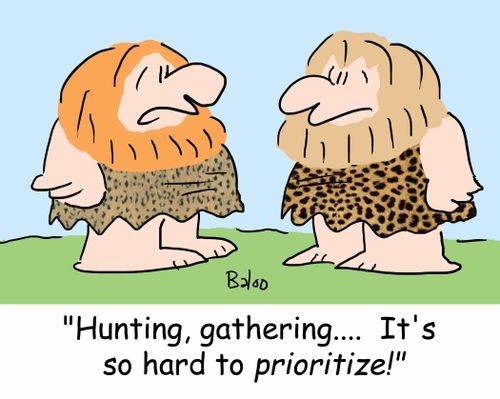 'Hunting, gathering.... It's so hard to prioritize!'